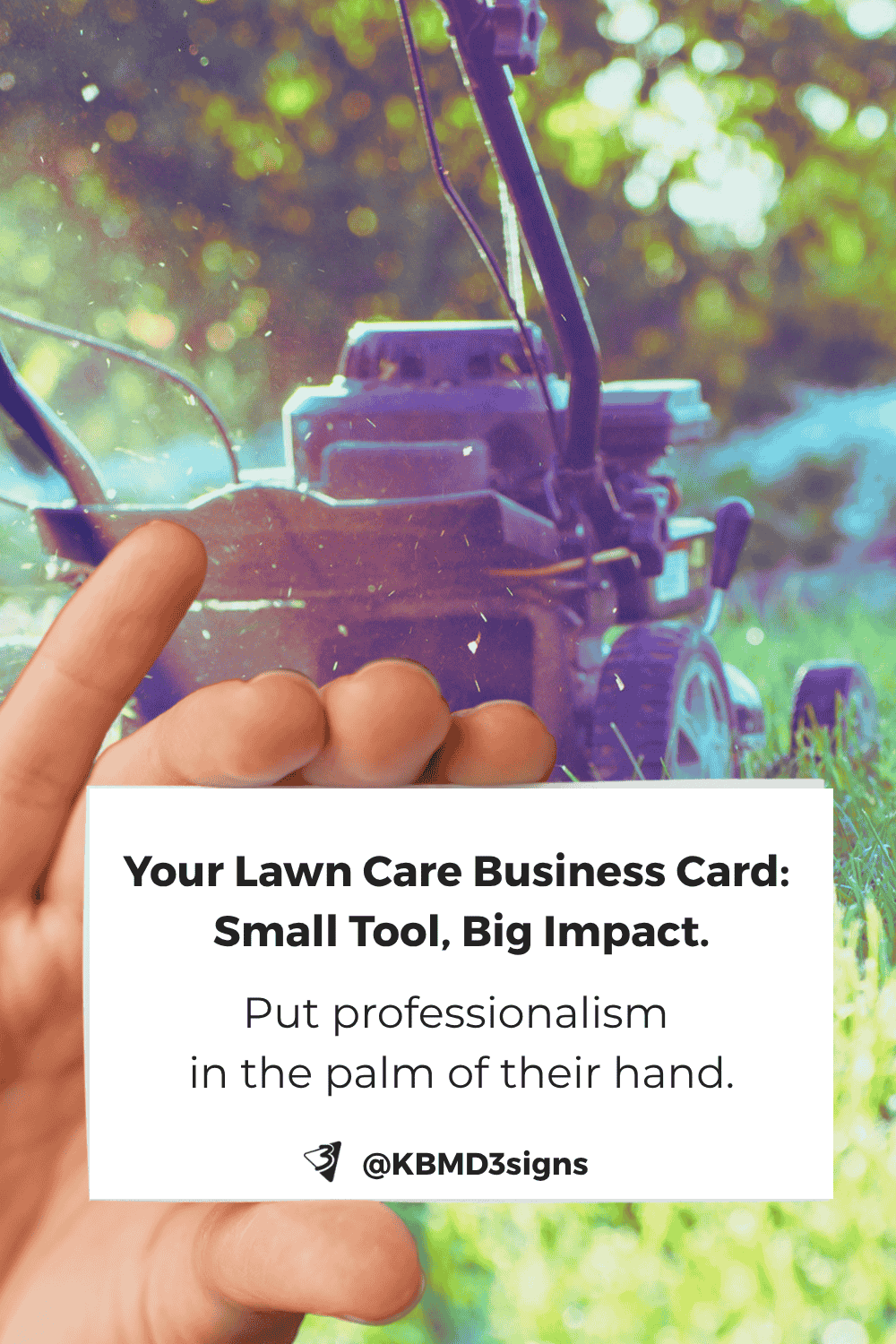 Your Lawn Care Business Card: Small Tool, Big Impact. Put professionalism in the palm of their hand.