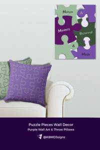 Purple Green Jig Saw Pieces Poster Print With motivational words of Nature and Mystery and Renewal and Magic
