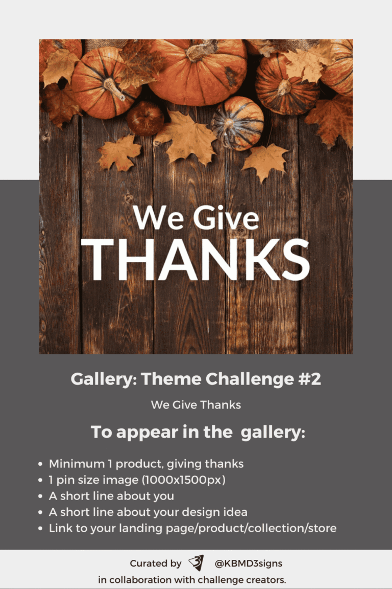 We Give Thanks, second designer community challenge, where creators show their designer take on gratitude and appreciation for evergreen products