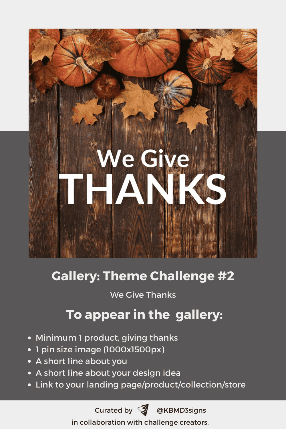 We Give Thanks, second designer community challenge, where creators show their designer take on gratitude and appreciation for evergreen products
